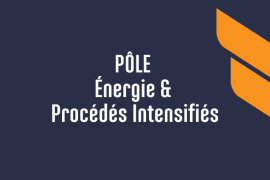 Pôle Energie et Procédés Intensifié
